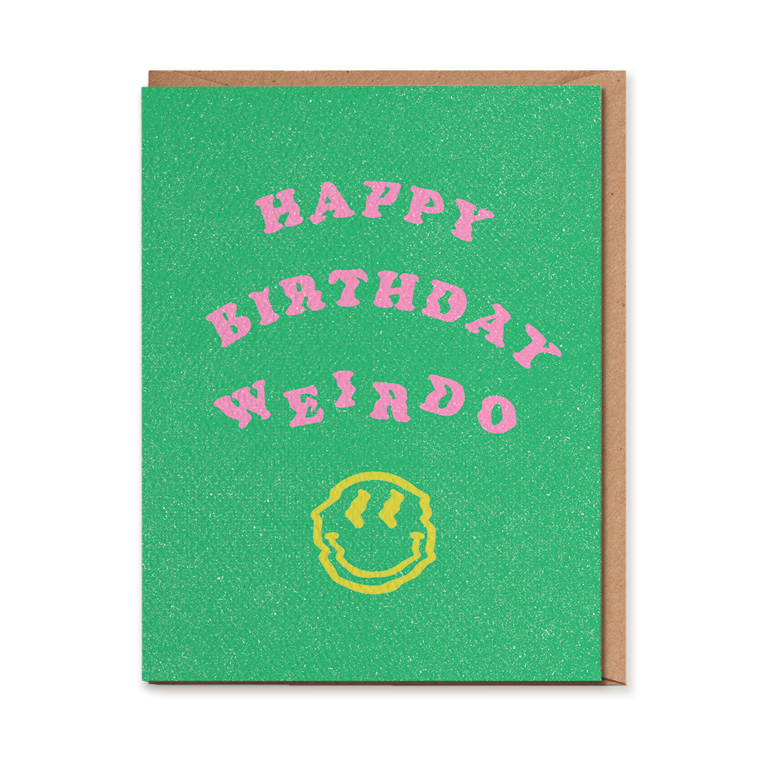 Daydream Prints 'Happy Birthday Weirdo' Greeting Card printed on a natural felt textured A2 size card and blank inside with kraft envelope at Inner Beach Co, Toronto, Ontario, Canada